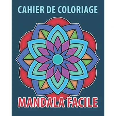 Abbildung von Cahier de Coloriage Mandala Facile: Livre Adulte anti stress avec beaux Mandalas simple et facile à colorier pour découvrir l&#039;art ... Femmes &amp; Hommes Anniversaire Noël