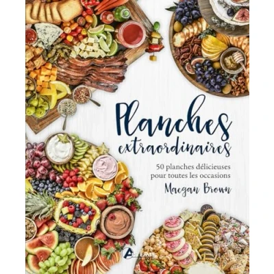Abbildung von planches extraordinaires: 50 délicieuses pour toutes les occasions