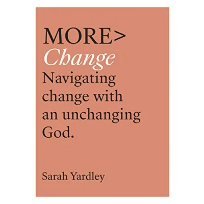 Abbildung von More Change: Navigating Change with an Unchanging God (More Books)