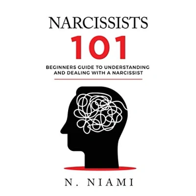Abbildung von NARCISSISTS 101 Beginners guide to understanding and dealing with a narcissist