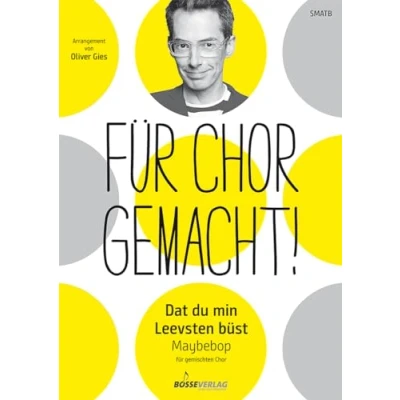 Abbildung von Dat du min Leevsten büst (Arrangement Für gemischten Chor) (Maybebop). Chorpartitur. Chor gemacht!