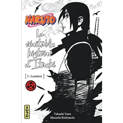 Abbildung von Naruto, La véritable histoire d&#039;Itachi, Tome 1 : Lumière