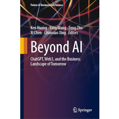 Abbildung von Beyond AI: ChatGPT, Web3, and the Business Landscape of Tomorrow (Future Finance)