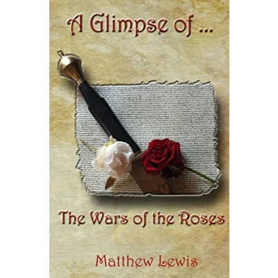 Abbildung von A Glimpse Of The Wars Roses