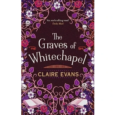 Abbildung von The Graves of Whitechapel: A darkly atmospheric historical crime thriller set in Victorian London