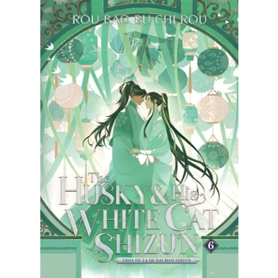 Abbildung von The Husky and His White Cat Shizun: Erha He Ta De Bai Mao Shizun (Novel) Vol. 6