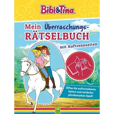 Abbildung von Bibi &amp; Tina Mein Überraschungs Rätselbuch Mit Auftrennseiten. Für Kinder ab 5 Jahren: Malseiten, Bastelanleitungen, Infos, Mitmachideen und Seiten zum Auftrennen