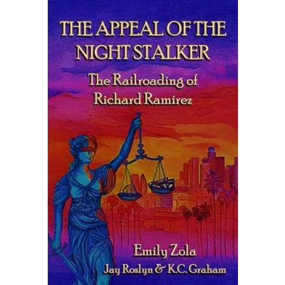 Abbildung von The Appeal of Night Stalker: Railroading Richard Ramirez