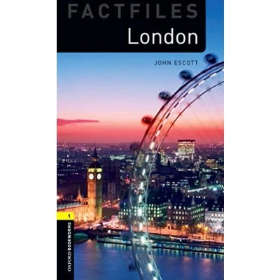 Abbildung von Oxford Bookworms Library Factfiles: Level 1:: London: 1: 400 Word Vocabulary (Oxford Library, Stage 1, Factfiles)