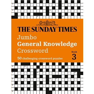 Abbildung von The Sunday Times Jumbo general knowledge Crossword Book 3: 50 crosswords (The Puzzle Books)