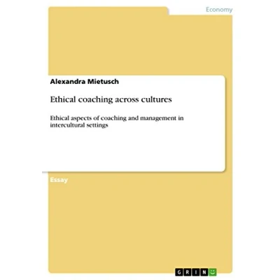 Abbildung von Ethical coaching across cultures: aspects of and management in intercultural settings