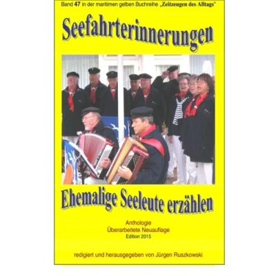 Abbildung von Seefahrterinnerungen Ehemalige Seeleute erzaehlen: Band 47 in der maritimen gelben Buchreihe bei Juergen Ruszkowski (maritime gelbe Buchreihe, 79)