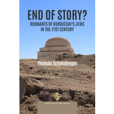 Abbildung von End of Story? Remnants Kurdistan’s Jews in the 21st Century (Society and Politics)