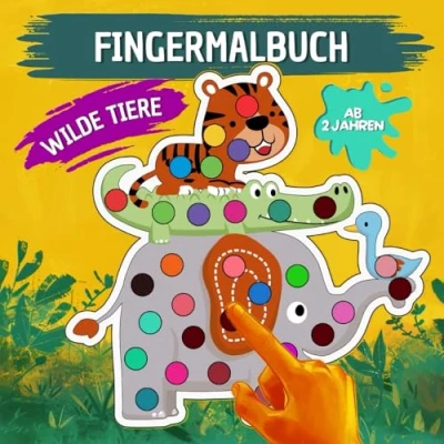 Abbildung von Wilde Tiere. Fingermalbuch ab 2 Jahren: 33 Tiermotive zum Stempeln und Malen zur Förderung der Feinmotorik