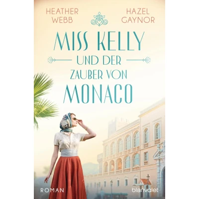 Abbildung von Miss Kelly und der Zauber von Monaco: Roman