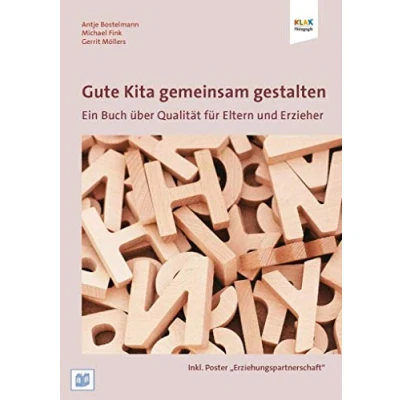 Abbildung von Gute Kita gemeinsam gestalten: Ein Buch über Qualität für Eltern und Erzieher