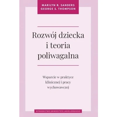Abbildung von Rozwój dziecka i teoria poliwagalna: Wsparcie w praktyce klinicznej pracy wychowawczej (Psychiatria Psychoterapia)