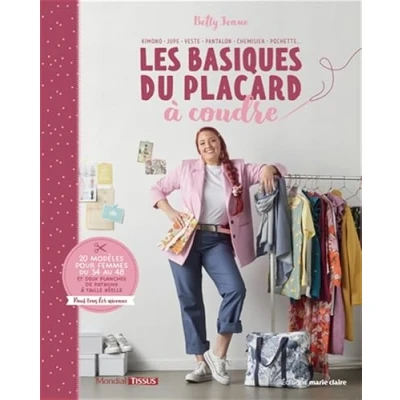 Abbildung von Les basiques du placard à coudre: 20 modèles pour femmes 34 au 48