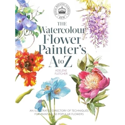 Abbildung von Kew: The Watercolour Flower Painter&#039;s A to Z: An Illustrated Directory of Techniques for Painting 50 Popular Flowers
