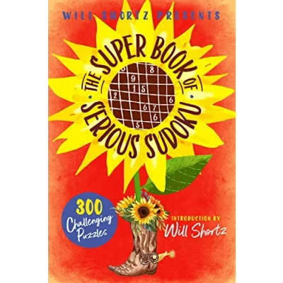 Abbildung von Will Shortz Presents The Super Book of Serious Sudoku: 300 Challenging Puzzles