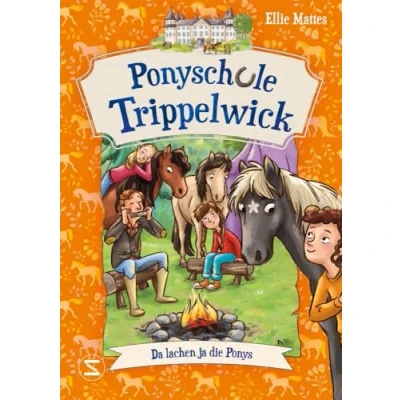 Abbildung von Ponyschule Trippelwick Da lachen ja die Ponys: Eine Pferdebuch Reihe auch Eltern lieben Perfekte Kombination aus Freundschaft, Schule, Pferde Internatsgeschichte