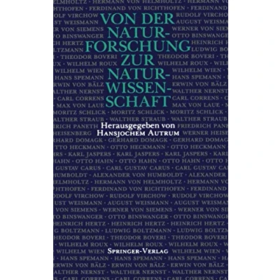 Abbildung von Von der Naturforschung zur Naturwissenschaft: Vorträge, gehalten auf Versammlungen Gesellschaft Deutscher Naturforscher und Ärzte (1822 1958)