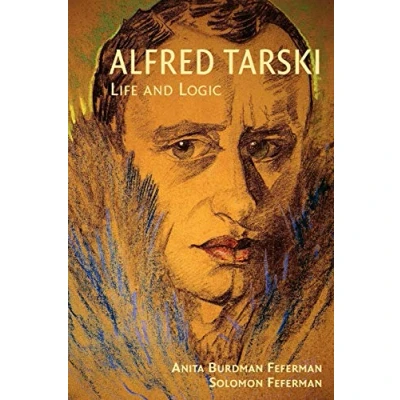 Abbildung von Alfred Tarski: Life and Logic