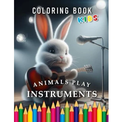 Abbildung von Animals Playing Instruments Kids Coloring Book with Motivational Sayings: for Children The Perfect Gift all Musical (Kids Books)