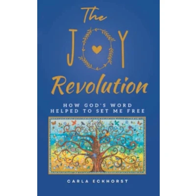 Abbildung von The Joy Revolution: How God&#039;s Word Helped To Set Me Free