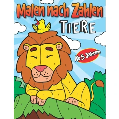 Abbildung von Malen nach Zahlen Tiere Ab 5 Jahren: Tier Malbuch für Kinder Entspanntes Ausmalen Jungen und Mädchen