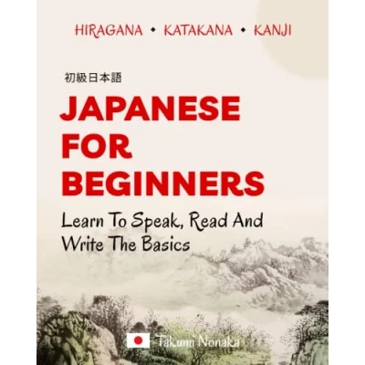 Abbildung von Japanese For Beginners: Learn To Speak, Read And Write The Basics