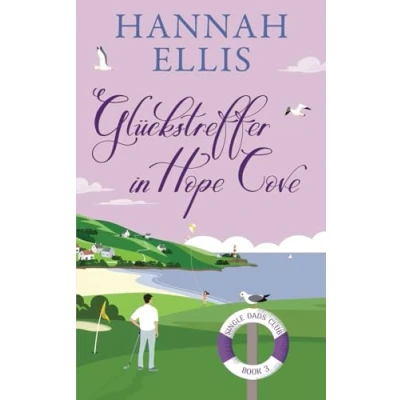 Abbildung von Glückstreffer in Hope Cove (Single Dads Club, Band 3)
