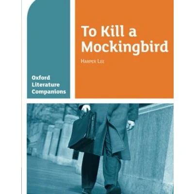 Abbildung von Oxford Literature Companions: to Kill a Mockingbird: With all you need know for your 2022 assessments