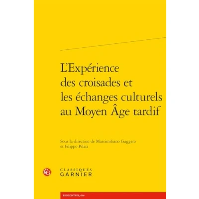 Abbildung von L&#039;Experience Des Croisades Et Les Echanges Culturels Au Moyen Age Tardif