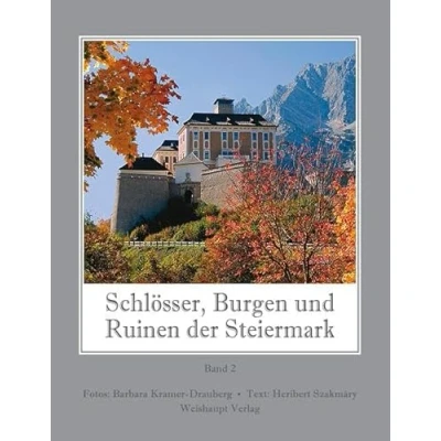 Abbildung von Schlösser, Burgen und Ruinen der Steiermark, Bd. 2