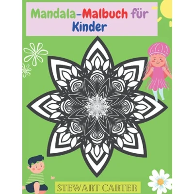 Abbildung von Mandala Malbuch für Kinder: und Aktivitäten Kinder mit Motiven lustigen, einfachen entspannenden ... von 4 bis 8 Jahren, 9 12 Jahren
