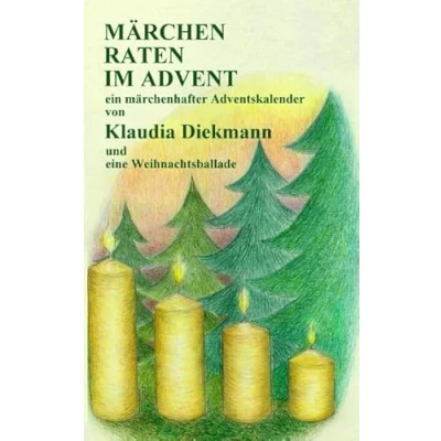 Abbildung von MÄRCHEN RATEN IM ADVENT: ein märchenhafter Adventskalender (Märchen Rätselbücher)