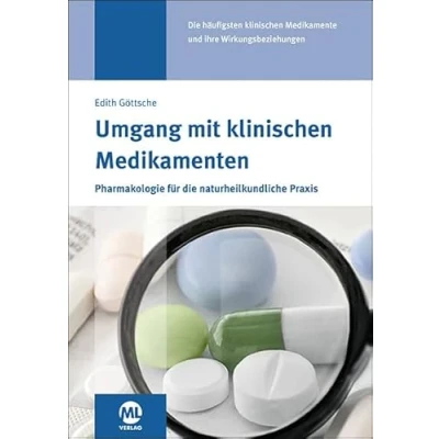Abbildung von Umgang mit klinischen Medikamenten: Pharmakologie für die naturheilkundliche Praxis
