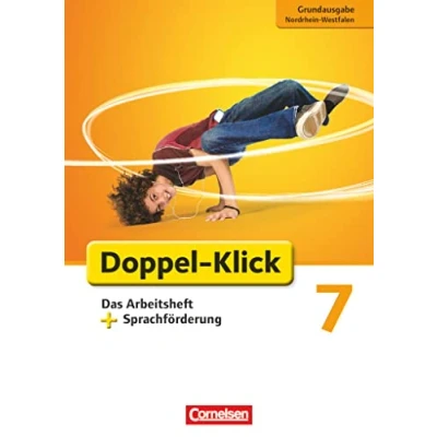 Abbildung von Doppel Klick Das Sprach und Lesebuch Grundausgabe Nordrhein Westfalen 7. Schuljahr: Arbeitsheft plus Sprachförderung Mit Lösungen