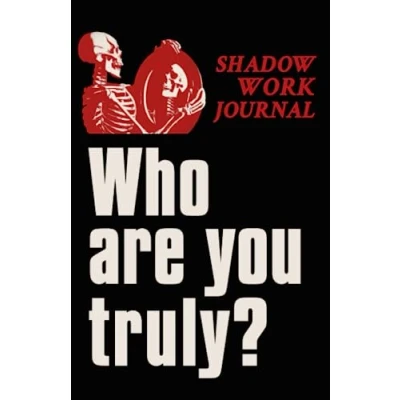Abbildung von Shadow Work Journal Who Are You Truly?: Heal Your Lost Inner Child with 100 Prompts