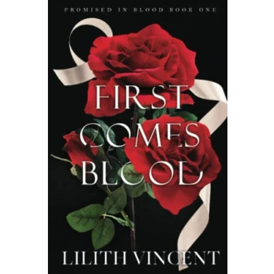 Abbildung von First Comes Blood: A Mafia Reverse Harem Romance (Promised in Blood Special Edition, Band 1)