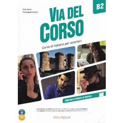 Abbildung von Via del Corso: Libro dello studente ed esercizi + 2 CD DVD codice i d e B2