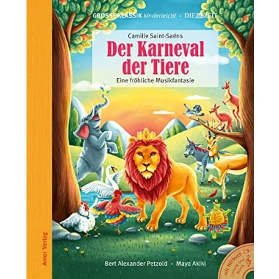 Abbildung von der Karneval Tiere Eine fröhliche Musikfantasie: Große Klassik kinderleicht. DIE ZEIT Edition. (Buch mit CD)