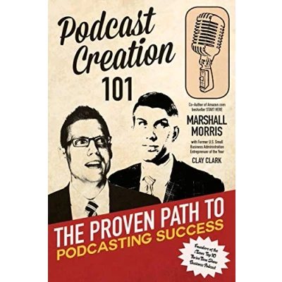 Abbildung von Podcast Creation 101: The Proven Path to Podcasting Success