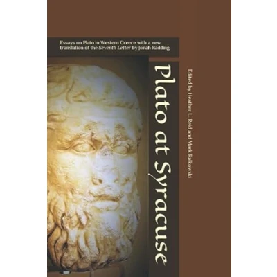 Abbildung von Plato at Syracuse: Essays on in Western Greece with a new translation of the Seventh Letter by Jonah Radding (The Heritage Greece)