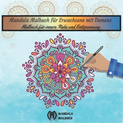 Abbildung von Mandala Malbuch für Erwachsene mit Demenz: Einfaches Mandalas zur Entspannung und die innere Ruhe Ausmalbuch Senioren