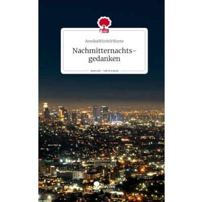 Abbildung von Nachmitternachts gedanken. Life is a Story story.one