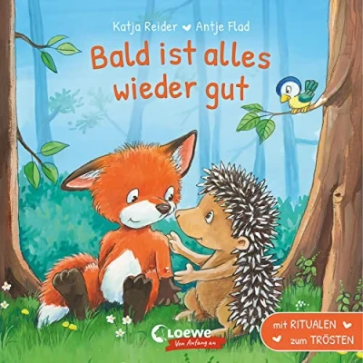 Abbildung von Bald ist alles wieder gut: Mit Ritualen zum Trösten Liebevolles Pappbilderbuch für Kinder ab 2 Jahren (Loewe von Anfang an)