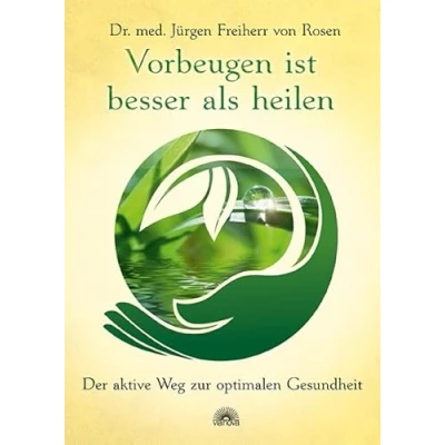 Abbildung von Vorbeugen ist besser als heilen: Der aktive Weg zur optimalen Gesundheit
