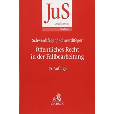 Abbildung von Öffentliches Recht in der Fallbearbeitung: Grundfallsystematik, Methodik, Fehlerquellen (JuS Schriftenreihe/Studium)